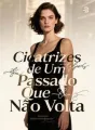 Cicatrizes de Um Passado Que Não Volta cover