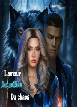 L'amour au milieu du chaos