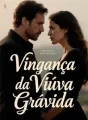 Vingança da Viúva Grávida cover