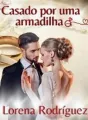 CASADO POR UMA ARMADILHA cover