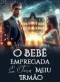O Bebê Empregada E Seiu Meiu Irmão cover