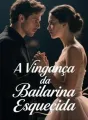 A Vingança da Bailarina Esquecida cover