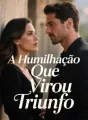 A Humilhação Que Virou Triunfo cover