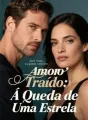 Amor Traído: A Queda de Uma Estrela cover