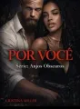 POR VOCÊ (Série - Anjos Obscuros) cover