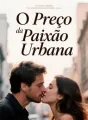 O Preço da Paixão Urbana cover