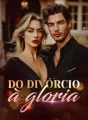 Do divórcio à glória cover