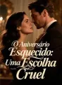 O Aniversário Esquecido: Uma Escolha Cruel cover