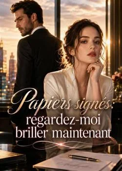 Papiers signés: regardez-moi briller maintenant