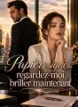 Papiers signés: regardez-moi briller maintenant cover