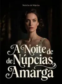 A Noite de Núpcias Amarga