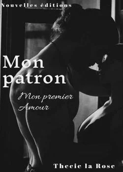 ~Mon Patron. Mon premier Amour..~