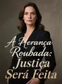 A Herança Roubada: Justiça Será Feita cover