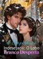 A Companheira Indesejada: O Lobo Branco Desperta cover