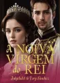 A noiva virgem do rei cover