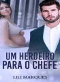 Um Herdeiro Para o Chefe cover