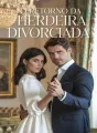 O Retorno da Herdeira Divorciada cover