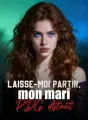 Laisse-moi partir, mon mari PDG distant cover