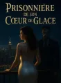 Prisonnière de son Cœur de Glace cover