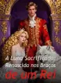 A Luna Sacrificada: Renascida nos Braços de um Rei cover