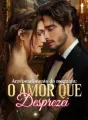 Arrependimento do magnata: o amor que desprezei cover