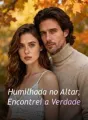 Humilhada no Altar, Encontrei a Verdade cover