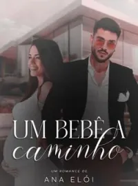 Um bebê a caminho