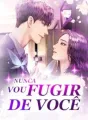 Nunca Vou Fugir De Você cover