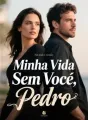 Minha Vida Sem Você, Pedro cover