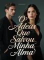 O Adeus Que Salvou Minha Alma cover