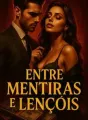 "Entre Mentiras e Lençóis" cover