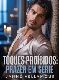 Toques Proibidos: Prazer em Série