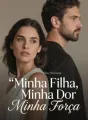 Minha Filha, Minha Dor, Minha Força cover