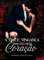 A DOCE VINGANÇA DO CEO SEM CORAÇÃO cover