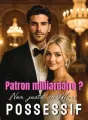 Patron milliardaire ? Non, juste un Mari Possessif ! cover