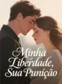 Minha Liberdade, Sua Punição cover