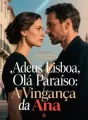 Adeus Lisboa, Olá Paraíso: A Vingança da Ana cover