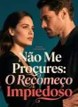 Não Me Procures: O Recomeço Impiedoso cover