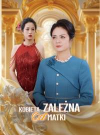Kobieta zależna od matki Pełny film