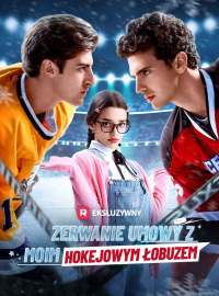 Zerwanie umowy z moim hokejowym łobuzem