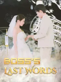 Boss's Last Words