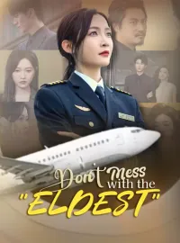 Don’t Mess With the "Eldest"