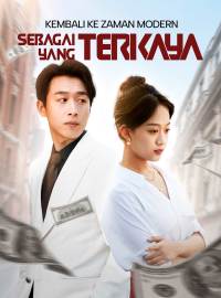 Kembali ke Zaman Modern sebagai yang Terkaya