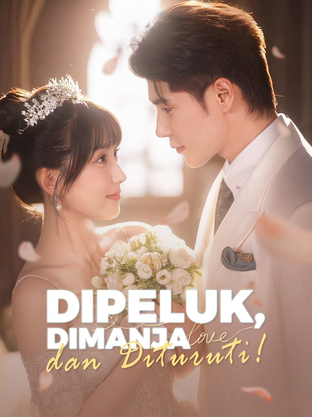 Dipeluk, Dimanja, dan Dituruti!