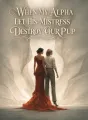 When My Alpha Let His Mistress Destroy Our Pup cover