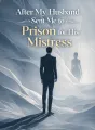 After My Husband Sent Me to Prison for His Mistress cover