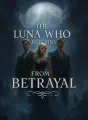 The Luna Who Reborns from Betrayal cover