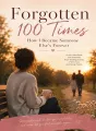 Forgotten 100 Times: How I Became Someone Else's Forever cover