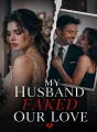 My Husband Faked Our Love cover
