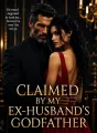 Claimed By My Ex Husband's Godfather cover